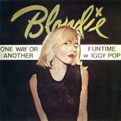 Blondie : One Way or Another